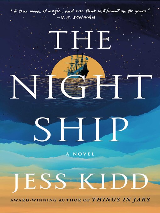 Title details for The Night Ship by Jess Kidd - Available